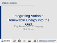 Presentation: Integrating Variable Renewable Energy into the Grid - Key Issues and Emerging Solutions